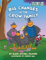Big Changes in the Crow Family - Elaine Palmore