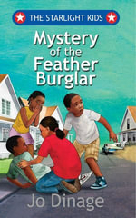The Starlight Kids : Mystery of the Feather Burglar - Jo Dinage