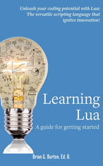 Learning Lua - Brian G Burton