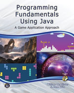 Programming Fundamentals Using Java : A Game Application Approach - William McAllister
