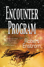 Encounter Program : IXT Universe - Robert Enstrom