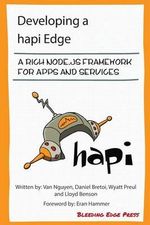 Developing a Hapi Edge : A Rich Node.Js Framework for Apps and Services - Van Nguyen