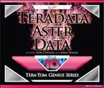 Teradata Aster Data : Tera-Tom Genius Series : Book 1 - Tom Coffing