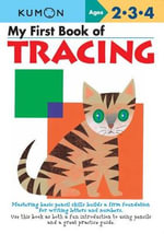 My First Book of Tracing : Ages 2-4 - Kumon Publishing