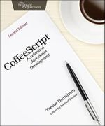 Coffeescript : Accelerated JavaScript Development - Trevor Burnham