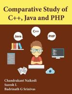 Comparative Study of C++, Java and PHP - Chandrakant Naikodi