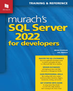 Murach's SQL Server 2022 for Developers - Joel Murach Bryan Syverson