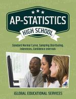 Math Tutor Lesson Plan : High School Math Tutor Lesson Plans: Standard Normal Curve, Sampling Distributing, Inferences, Confidence Intervals - Iglobal Educational Services