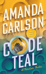 Code Teal : Mina Kane : Book 5 - Amanda Carlson