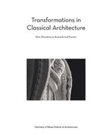 Transformations in Classical Architecture : New Directions in Research and Practice - Victor Deupy