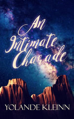 An Intimate Charade - Yolande Kleinn