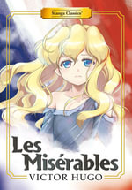 Manga Classics : Les Miserables (New Printing) - Crystal S Chan