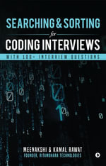 Searching & Sorting for Coding Interviews : With 100+ Interview questions - Meenakshi