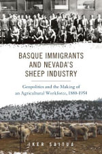 Basque : Geopolitics and the Making of an Agricultural Workforce, 1880-1954 - Iker Saitua