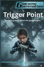 Trigger Point - giacomo giammatteo