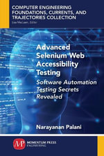 Advanced Selenium Web Accessibility Testing : Software Automation Testing Secrets Revealed - Narayanan Palani