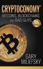 Cryptoconomy - Gary Miliefsky