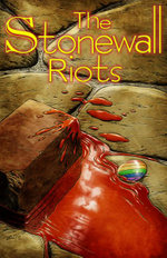 Stonewall Riots : Hard Cover Special Edition - David T. Cabera