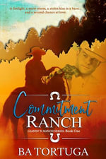 Commitment Ranch : Leanin' N, #1 - BA Tortuga