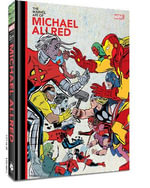 The Marvel Art of Michael Allred : Marvel Art of - Mr. Michael Allred