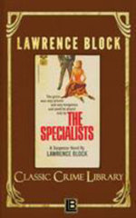 The Specialists : Classic Crime Library - Lawrence Block
