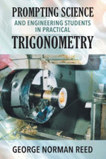 PROMPTING SCIENCE AND ENGINEERING STUDENTS IN PRACTICAL TRIGONOMETRY - George Norman Reed
