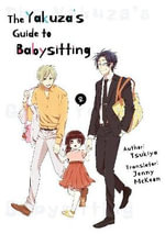 The Yakuza's Guide to Babysitting Vol. 2 : The Yakuza's Guide to Babysitting - Tsukiya