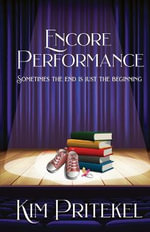 Encore Performance - Kim Pritekel