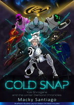 Cold Snap : BlueRoom Launch Edition - Art Book Included - Macky Santiago
