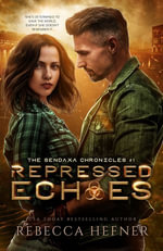 Repressed Echoes : The Sendaxa Chronicles : Book 1 - Rebecca Hefner