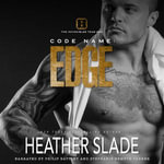 Code Name : Edge - Heather Slade