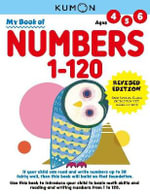 Kumon : My Book of Numbers 1-120: Revised Edition : My Book of - Kumon Publishing