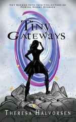 Tiny Gateways - Theresa Halvorsen