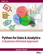 Python for Data & Analytics : A Business-Oriented Approach - Daniel Groner