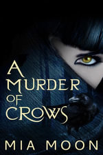 A Murder of Crows - Mia Moon