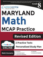 Maryland Comprehensive Assessment Program (MCAP) Test Practice : Maryland Test Study Guide - Lumos Learning