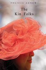 The Kin Folks - Felicia Agnew