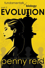 EVOLUTION : A New Adult Romantic Comedy - Penny Reid