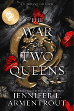 The War of Two Queens Special Edition : Blood and Ash - Jennifer L. Armentrout