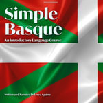 Simple Basque : An Introductory Language Course - Lorea Aguirre