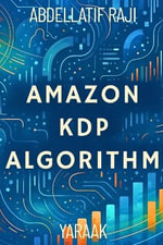 Amazon KDP Algorithm : Genres, Formats, and Key Success Factors - Abdellatif Raji