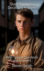 Study Guide for Decoding Anthem : With Typical Questions and Answers - Steven Smith