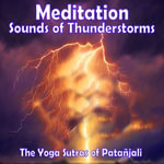 Meditation - Sounds of Thunderstorms : The Yoga S?tras of Patanjali - Patanjali