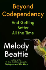 Beyond Codependency : And Getting Better All the Time - Melody Beattie