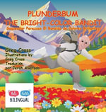 Plunderbum the Bright-Color Bandit : Saqueador Perezoso El Bandido de Colores Brillantes - Greg Cross