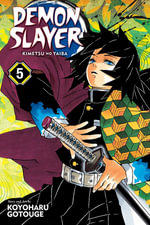 Demon Slayer: Kimetsu no Yaiba, Vol. 5 : Demon Slayer: Kimetsu no Yaiba - Koyoharu Gotouge
