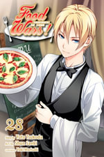 Food Wars!: Shokugeki no Soma, Vol. 28 : Shokugeki no Soma - Yuto Tsukuda
