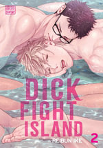 Dick Fight Island, Vol. 2 : Dick Fight Island - Reibun Ike