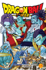 Dragon Ball Super: Volume 17 : Dragon Ball Super - Akira Toriyama
