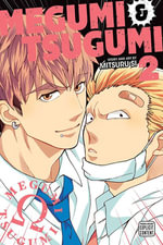 Megumi & Tsugumi : Volume 2 : Megumi & Tsugumi - Mitsuru Si